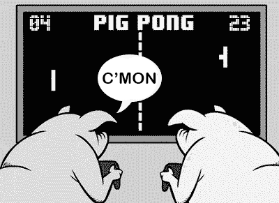 Pig Pong: The Pig & Duke (Two Pigs playing Pig Pong and one pig says C'mon with the other responding Your Bacon My Heart... - score is 4 to 23)